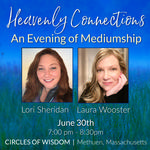 Heavenly Connections with Laura Wooster & Lori Sheridan
