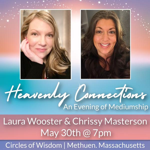 Heavenly Connections: An Evening of Mediumship