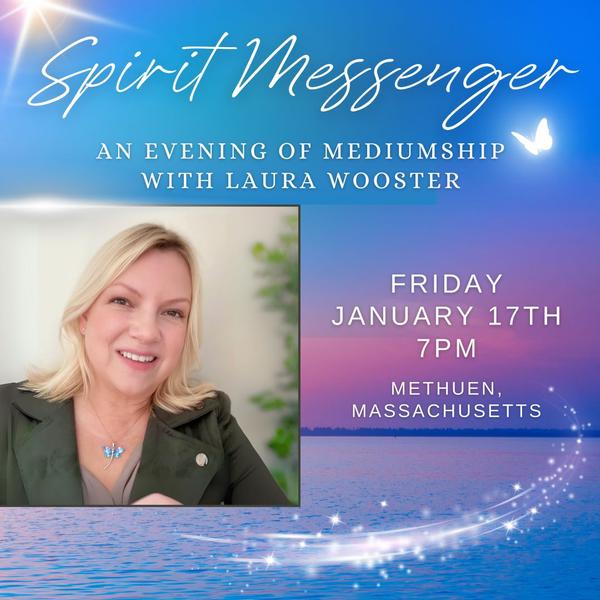 Spirit Messenger with Laura Wooster