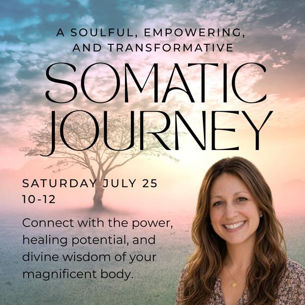 Sacred Embodiment: A Somatic Journey to Connect with the Wisdom & Power of Your Body