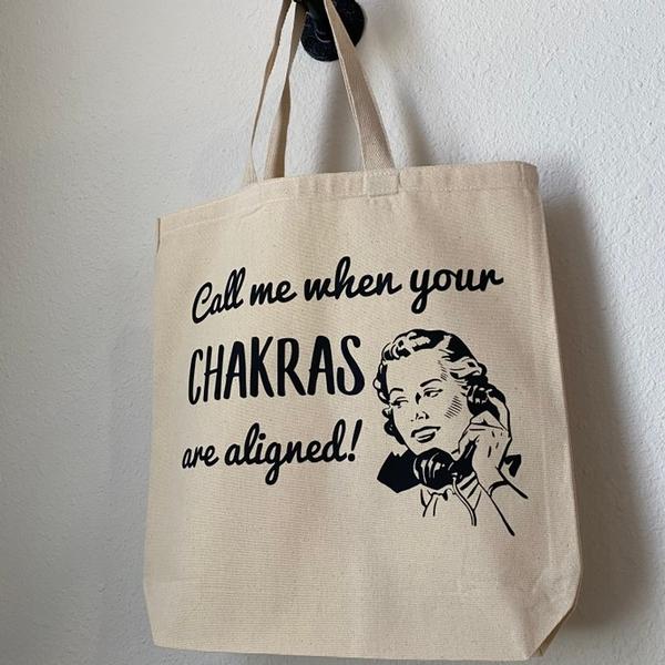 Call Me When Your Chakras are Aligned Tote Bag