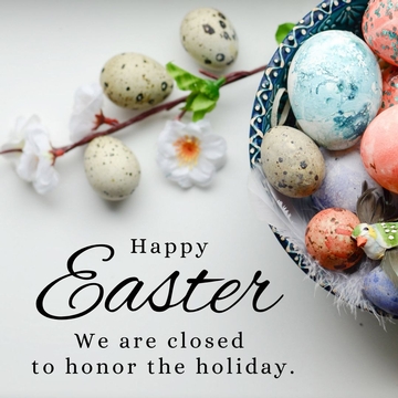 Happy Easter! Closed Sunday to celebrate!